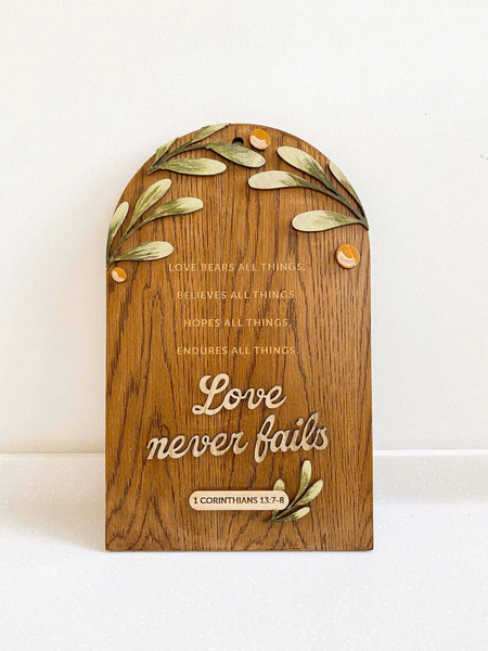 Love Never Faith {1Corinthians 13:7-8}
