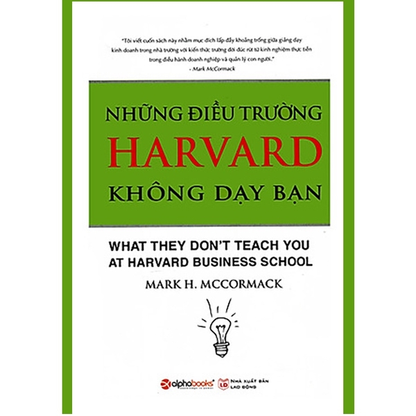 Sách - Những Điều Trường Harvard Không Dạy Bạn (Tái Bản)