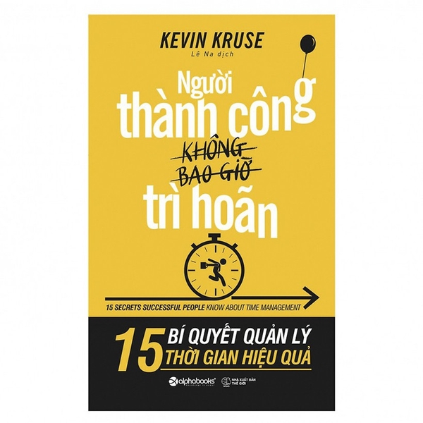 Sách - Người thành công không bao giờ trì hoãn