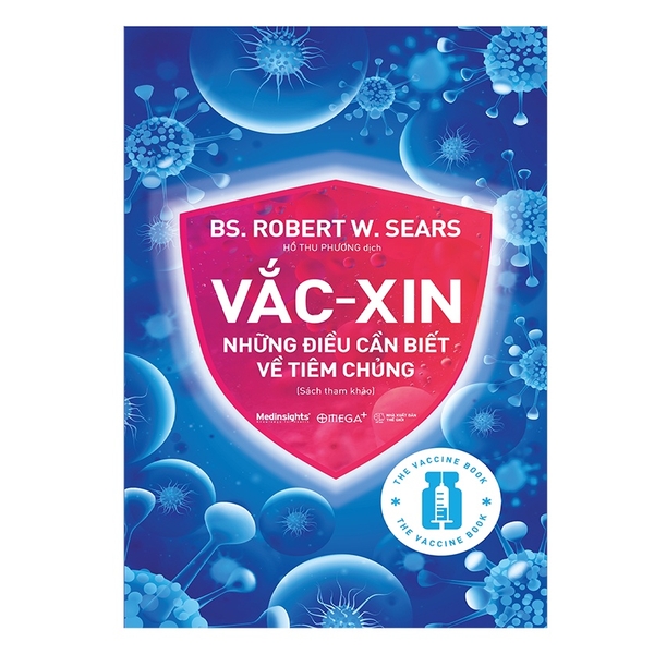 Sách - Vắc Xin: Những Điều Cần Biết Về Tiêm Chủng