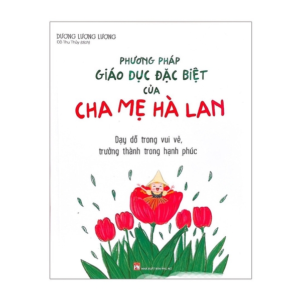 Sách -Phương Pháp Giáo Dục Đặc Biệt Của Cha Mẹ Hà Lan