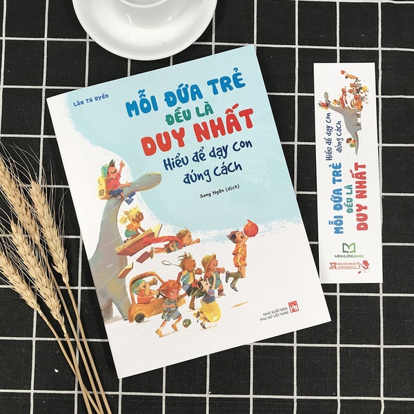 Sách- Mỗi Đứa Trẻ Đều Là Duy Nhất : Hiểu Để Dạy Con Đúng Cách