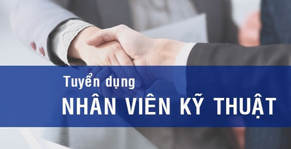 Tuyển dụng nhân viên kỹ thuật làm việc tại thành phố Nam Định