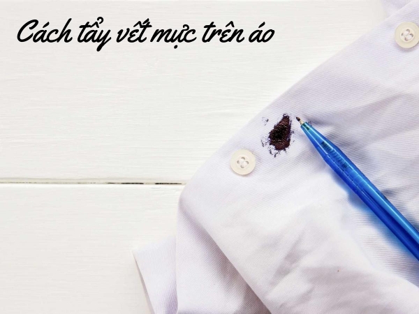 Cách tẩy vết mực trên áo cực đơn giản và hiệu quả Cách tẩy vết mực trên áo cực đơn giản và hiệu quả