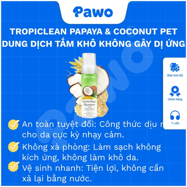 Bọt Tắm Khô Dưỡng Lông Cho Chó Mèo Tropiclean Waterless chai 220ml | PAWO