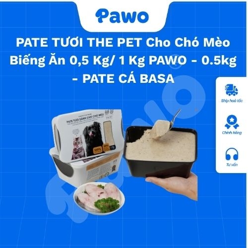PATE TƯƠI THE PET Cho Chó Mèo Biếng Ăn 0,5 Kg/ 1 Kg PAWO