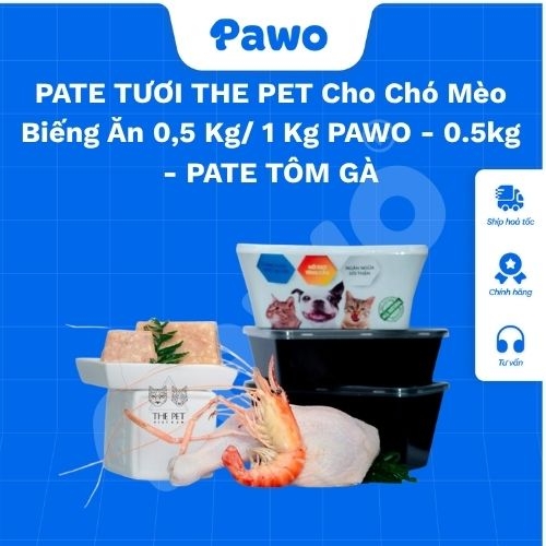 PATE TƯƠI THE PET Cho Chó Mèo Biếng Ăn 0,5 Kg/ 1 Kg PAWO