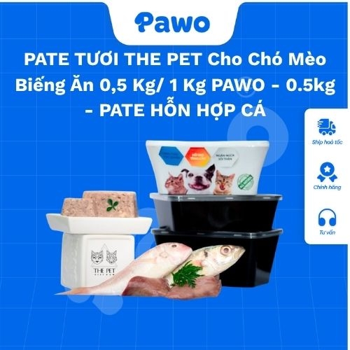 PATE TƯƠI THE PET Cho Chó Mèo Biếng Ăn 0,5 Kg/ 1 Kg PAWO