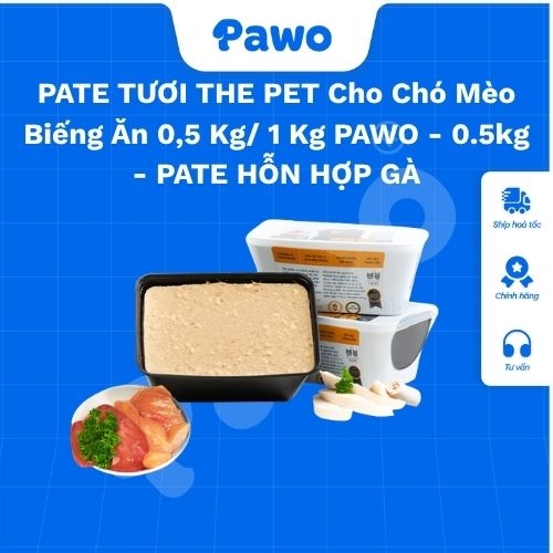 PATE TƯƠI THE PET Cho Chó Mèo Biếng Ăn 0,5 Kg/ 1 Kg PAWO