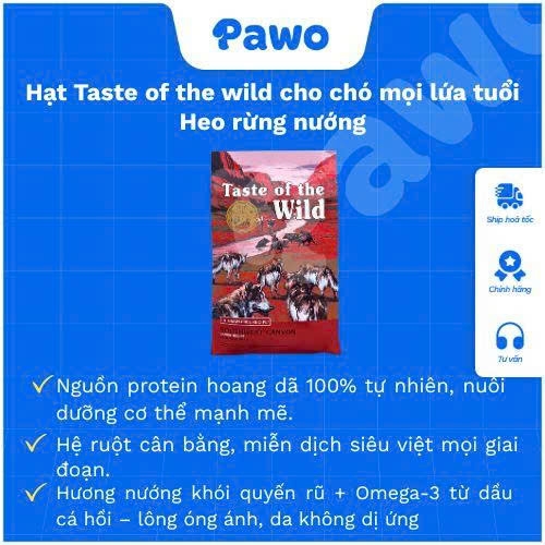 Hạt Taste Of The Wild Cho Chó túi 500g PAWO