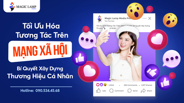 Tối Ưu Hóa Tương Tác Trên Mạng Xã Hội: Bí Quyết Xây Dựng Thương Hiệu Cá Nhân