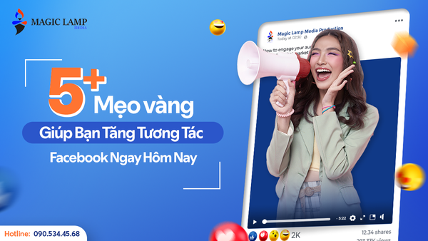 5+ Mẹo Vàng Giúp Bạn Tăng Tương Tác Facebook Ngay Hôm Nay