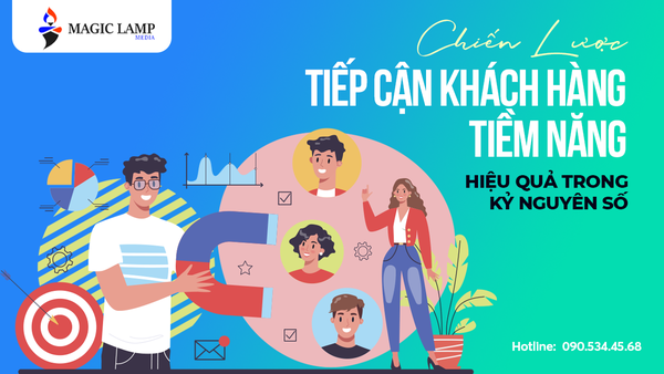 Chiến Lược Tiếp Cận Khách Hàng Tiềm Năng Hiệu Quả Trong Kỷ Nguyên Số