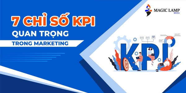 7 Chỉ Số KPI Quan Trọng Trong Marketing