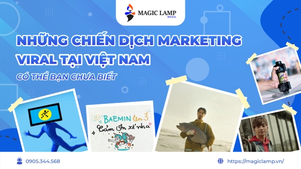 Những Chiến Dịch Marketing Viral Nhất Tại Việt Nam Có Thể Bạn Chưa Biết
