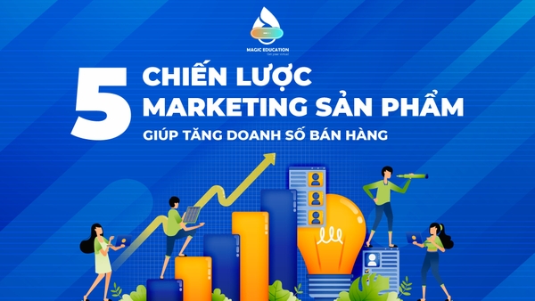 5 Chiến Thuật Marketing Truyền Thống Vẫn Đem Lại Hiệu Quả Trong Thời Đại Công Nghệ Cao