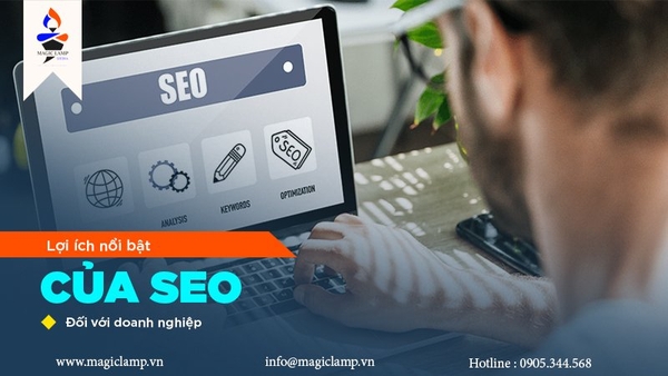 SEO là gì? Lợi ích nổi bật của SEO đối với doanh nghiệp 
