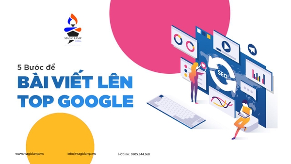 5 bước để bài viết lên Top 10 Google không phải ai cũng biết