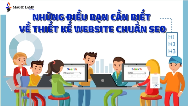 Những Điều Bạn Cần Biết Về Thiết Kế Website Chuẩn Seo