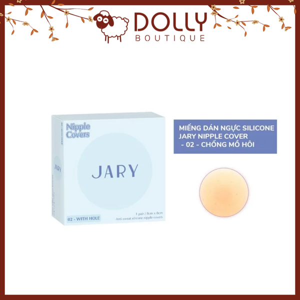 Miếng dán ngực silicone Jary Nipple Covers 02 chống mồ hôi, che phủ tự nhiên, thoáng khí, phụ kiện thời trang nữ tiện lợi.