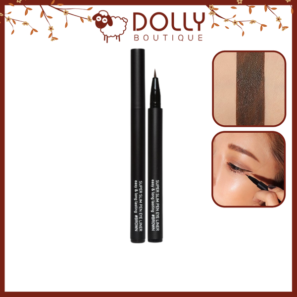 Kẻ mắt dạ 3CE Super Slim Pen Eyeliner -Brown 0.9ml