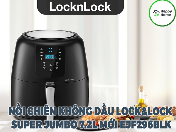Nồi Chiên Không Dầu Lock&Lock Super Jumbo EJF296BLK 7.2L