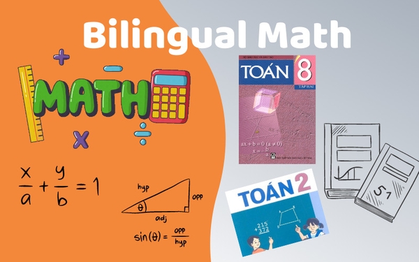 HỌC TOÁN TIẾNG ANH: NÂNG TRÌNH KỸ NĂNG TOÁN HỌC VÀ NGOẠI NGỮ