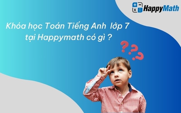 CẨM NANG HỌC TỐT TOÁN TIẾNG ANH LỚP 7 CÙNG HAPPYMATH