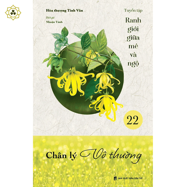 Sách - Chân lí vô thường - VNTT072 - Bộ Ranh giới giữa mê và ngộ tập 22