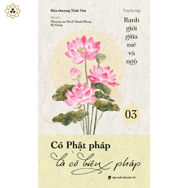Sách - Có Phật pháp là có biện pháp - VNTT053 Ranh giới giữa mê và ngộ tập 03