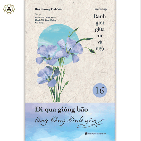 Sách - Đi qua giông bão lòng bỗng bình yên - VNTT066 - bộ Ranh giới giữa mê và ngộ tập 16