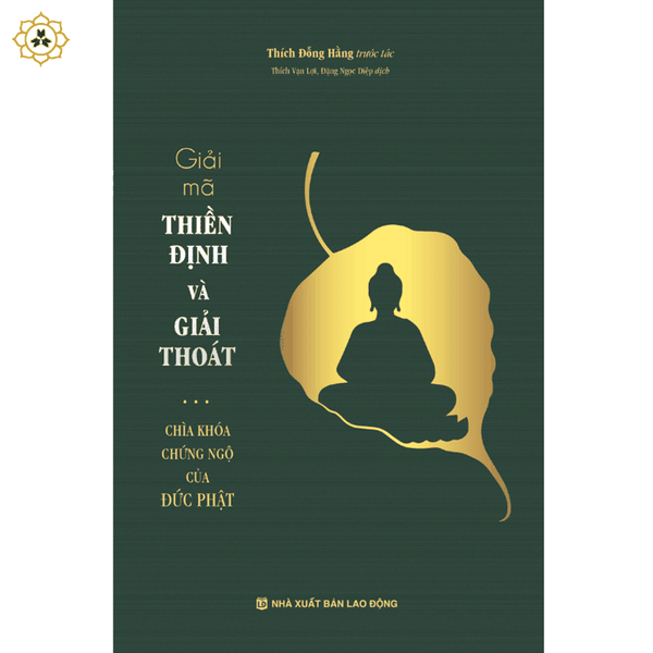 Sách - Giải mã Thiền Định và Giải thoát ... chìa khóa chứng ngộ của Đức Phật - VNTT010