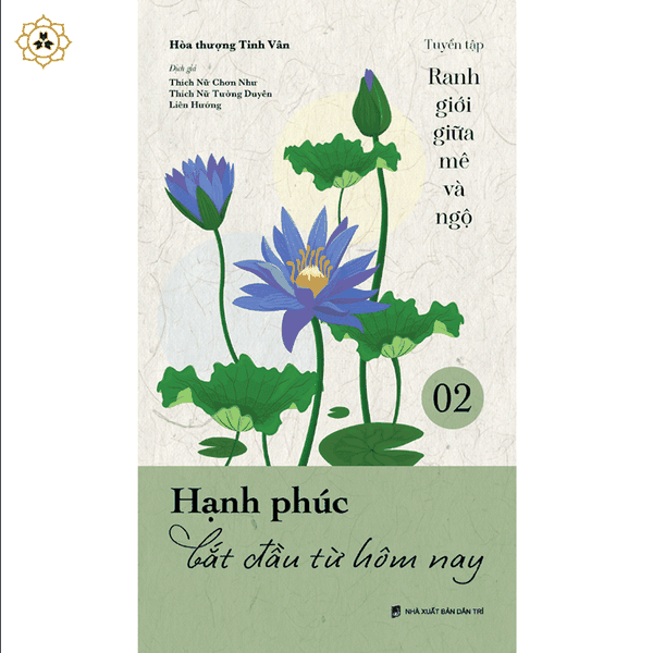 Sách - Hạnh phúc bắt đầu từ hôm nay - VNTT052 - Ranh giới giữa mê và ngộ tập 02