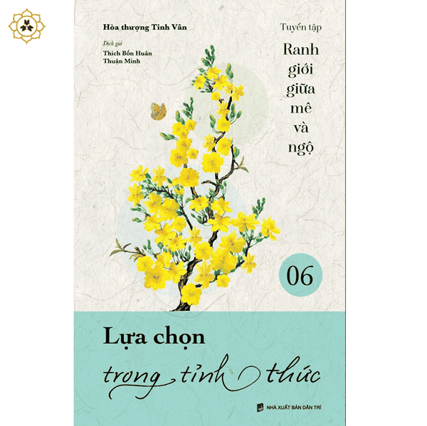 Sách - Lựa chọn trong tỉnh thức - VNTT056 - bộ Ranh giới giữa mê và ngộ tập 06