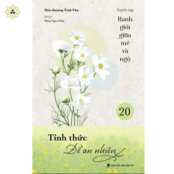 Sách - Tỉnh thức để an nhiên - VNTT070 - bộ Ranh giới giữa mê và ngộ tập 20