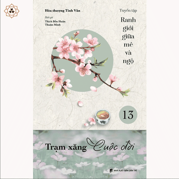 Sách - Trạm xăng cuộc đời - VNTT063 - bộ Ranh giới giữa mê và ngộ tập 13