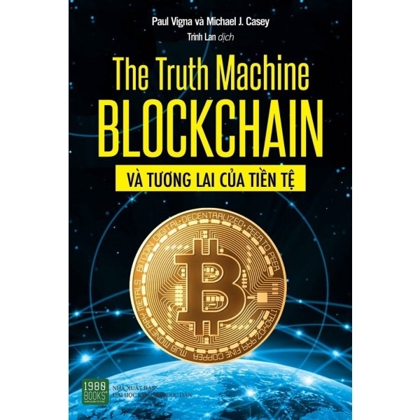 The Truth Machine - Blockchain Và Tương Lai Của Tiền Tệ