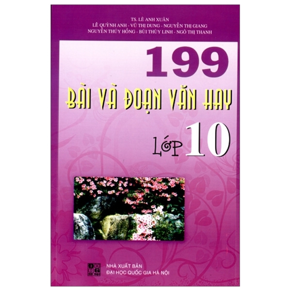 199 Bài Và Đoạn Văn Hay 10  (QGHN) D-T