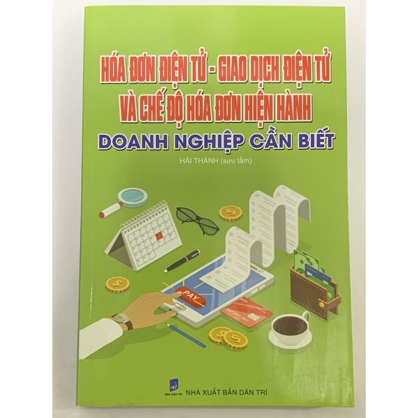 Hóa Đơn Điện Tử Giao Dịch Điện Tử Và Chế Độ Hóa Đơn Hiện Hành Doanh Nghiệp Cần Biết