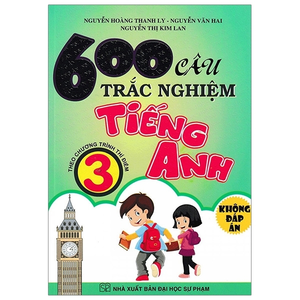 600 Câu Trắc Nghiệm Tiếng Anh 3 (Không Đáp Án) (THHCM) H-A