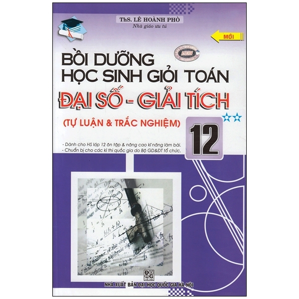 Bồi Dưỡng Học Sinh Giỏi Toán Đại Số - Giải Tích 12 - Tập 2  (QGHN) ABC