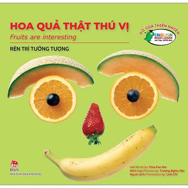 Gõ Cửa Thiên Nhiên - Hoa Quả Thật Thú Vị - Rèn Trí Tưởng Tượng - Fruits Are Interesting