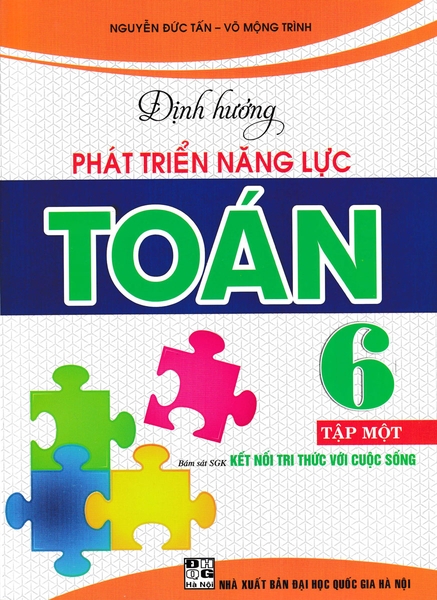 ĐỊNH HƯỚNG PHÁT TRIỂN NĂNG LỰC TOÁN 6 - TẬP 1