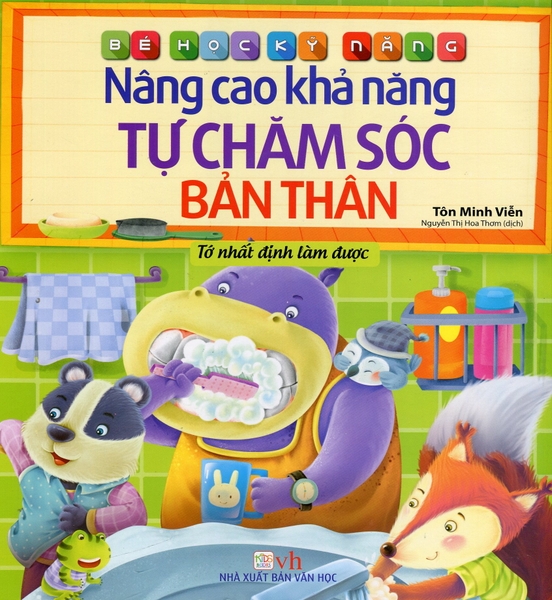 Bé Học Kỹ Năng Nâng Cao Khả Năng Tự Chăm Sóc Bản Thân - Tớ Nhất Định Làm Được