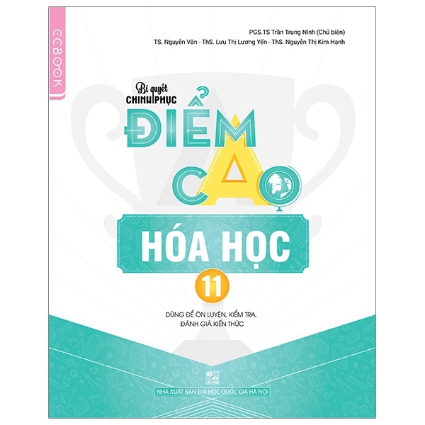 Bí Quyết Chinh Phục Điểm Cao Hóa Học 11 (QGHN) C-C