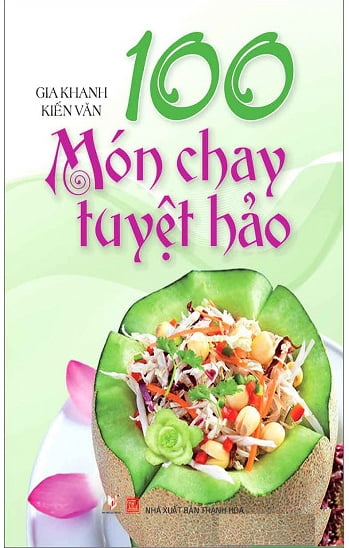 100 Món Chay Tuyệt Hảo