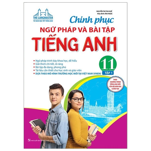 Chinh Phục Ngữ Pháp Và Bài Tập Tiếng Anh 11 - Tập 1  (QGHN) M-TH