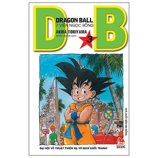 Dragon Ball - 7 Viên Ngọc Rồng - Tập 3 - Đại Hội Võ Thuật Thiên Hạ Vô Địch Khởi Tranh!