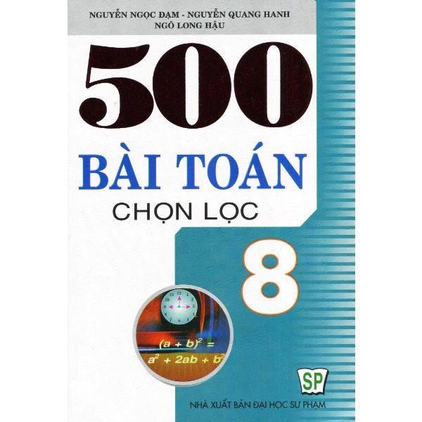 500 Bài Toán Chọn Lọc 8 (DHSP) H-A