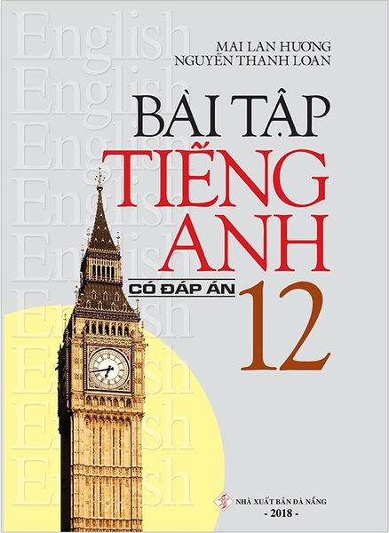 Bài Tập Tiếng Anh 12 (Có Đáp Án)(ML HUONG) Z-B